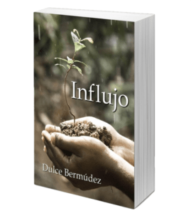 Portada Libro "Influjo" de Dulce Bermúdez, parte II de la saga de "La Chamana" a la venta en #Amazon
