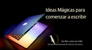 Curso "Ideas mágicas para comenzar a escribir", de dulcebermudez.com, de la Escuela Internacional de Nuevos Escritores