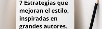 Blog-Siete- estrategias-que-mejoran-el-estilo,-inspiradas-en-grandes-auotres.