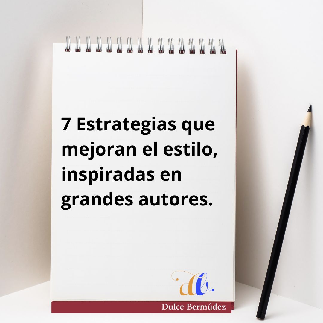 Blog-Siete- estrategias-que-mejoran-el-estilo,-inspiradas-en-grandes-auotres.