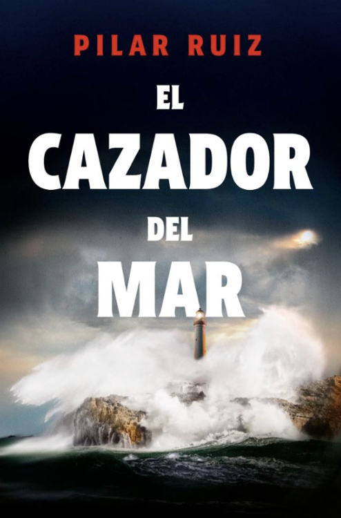 imagen-portada-El-cazador-del-mar-de-Pilar-Ruiz